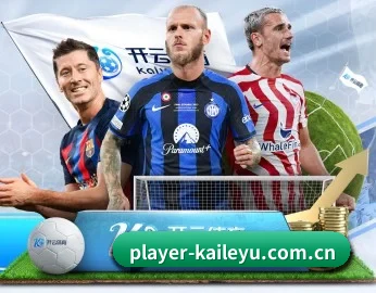 player-kaileyu.com.cn的故事 - 体育资讯内容服务